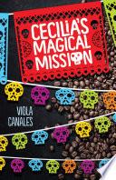 Cecilia’s Magical Mission