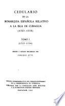 Cedulario de la monarquía española relativo a la Isla de Cobagua, 1523-1550