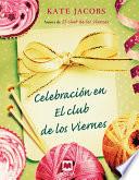 Celebración en el club de los viernes