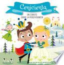 Cenicienta. un Cuento Sobre la Perseverancia / Cinderella. a Story about Perseverance