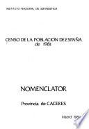 Censo de la población de España de 1981: . Nomenclator de las ciudades, villas, lugares, aldeas y demás entidades de población. v. 1. Provincias Alava-Burgos. v. 2. Provincias Cáceres-Gerona. v. 3. Provincias Granada-Lugo. v. 4. Provincias Madrid-La Rioja. v. 5. Provincias Salamanca-Melilla