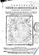 Centinela medico-aristotelica contra scepticos