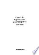 Centro de Capacitación Cinematográfica, 1975-2000