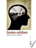 Cerebro cotidiano