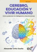 Cerebro, educación y vivir humano