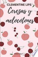 Cerezas y melocotones