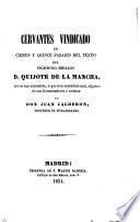 Cervantes vindicado en ciento y quince pasajes del texto del Ingenioso hidalgo D. Quijote de la Mancha
