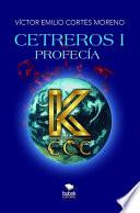 Cetreros I