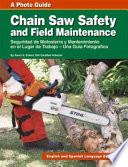 Chain Saw Safety and Field Maintenance