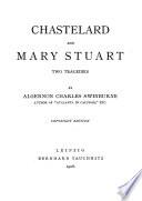 Chastelard and Mary Stuart