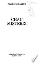 Chau Misterix