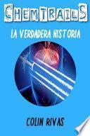 CHEMTRAILS : LA VERDADERA HISTORIA
