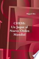 Chess, un jaque al nuevo orden mundial