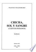 Chicha, sol y sangre