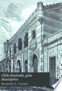 Chile ilustrado, guia descriptiva