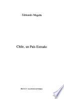 Chile, un país extraño