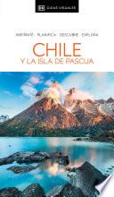 Chile y la Isla de Pascua (Guías Visuales)