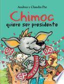 Chimoc quiere ser presidente