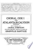 Choral Ode I[-IV] from Atalanta in Calydon