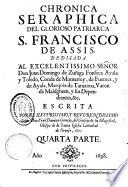 Chronica seraphica del glorioso patriarca S. Francisco de Assis ...