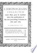 Chronograms 5000 and More in Number Excerpted Out of Various Authors and Collected at Many Places