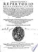 Chronographia y Repertorio de los tiempos, a lo moderno el qual trata varias y diversas cosas: de Cosmographia (etc.)
