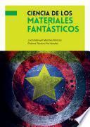 Ciencia de los materiales fantásticos