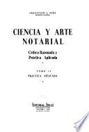 Ciencia y arte notarial: Práctica aplicada