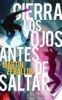 Cierra los ojos antes de saltar