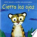 Cierra los ojos