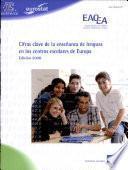 Cifras Clave de la Ensenanza de Lenguas en los Centros Escolares de Europa