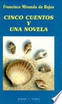 Cinco cuentos y una novela