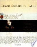 Cinco siglos en papel