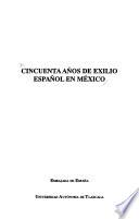 Cincuenta años de exilio español en México