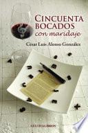 Cincuenta bocados con maridaje