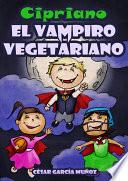 Cipriano, el vampiro vegetariano