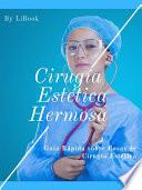 Cirugía Estética Hermosa