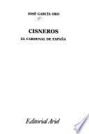 Cisneros, el cardenal de España