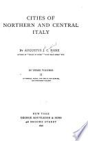 Cities of Northern and Central Italy: In Venetia, Parma, the Emilia, the Marche, and morthern Tuscany