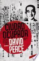 Ciudad ocupada (Trilogía de Tokio 2)
