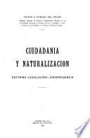 Ciudadanía y naturalización, doctrina, legislación, jurisprudencia