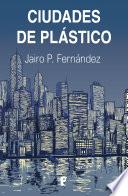 Ciudades de plástico