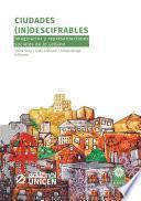 Ciudades (in)descifrables