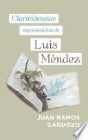 Clarividencias Expresionistas De Luis Méndez