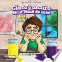 Claro y oscuro en la clase de arte (Light and Dark in Art Class)