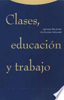 Clases, educación y trabajo