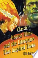Classic Horror Films and the Literature That Inspired Them