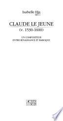 Claude Le Jeune (v. 1530-1600)