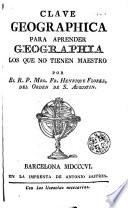 Clave greographica para aprender geographia los que no tienen maestro
