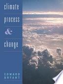 Climate Process and Change
